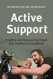 Active support : enabling and empowering people with intellectual disabilities