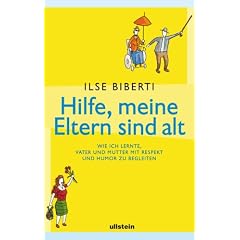 Hilfe, meine Eltern sind alt (Gebundene Ausgabe)