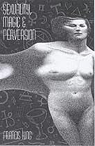 Sexuality, Magic and Perversion
