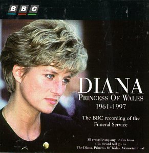 CD-Charts  Search : Diana Princess Of Wales (1961-1997) - BBC Recording of Funeral [IMPORT]