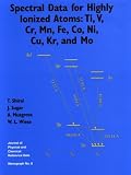 Spectral Data for Highly Ionized Atoms: Ti, V, Cr, Mn, Fe, Co, Ni, Cu, Kr, and Mo