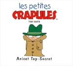 Les Petites Crapules : Anicet Top-Secret