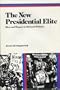The New Presidential Elite: Men and Women in National Politics