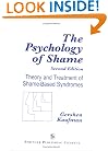 The Psychology of Shame: Theory and Treatment of Shame-Based Syndromes, Second Edition