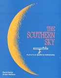 The Southern Sky: A Practical Guide to Astronomy