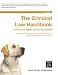 Criminal Law Handbook: Know Your Rights, Survive the System