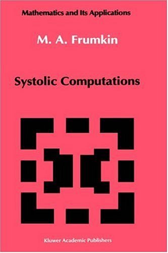Systolic Computations (Mathematics and its Applications)