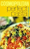 "Cosmopolitan" Perfect Pasta