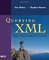 Querying XML, : XQuery, XPath, and SQL/XML in context (The Morgan Kaufmann Series in Data Management Systems)