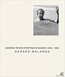 Gerard Malanga: Screen Tests, Portraits, Nudes 1964-1996