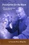 Prescription for the Heart - Between Ignorance and Enlightenment 2 (Between Ignorance and Enlightenment, 2)