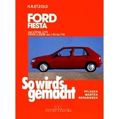 So wird's gemacht. Pflegen - warten - reparieren: So wird's gemacht, Bd.69, Ford Fiesta von 4/89 bis 12/95, Fiesta Classic von 1/96 bis 7/96