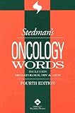 Stedmans Oncology Words: Includes Hematology, HIV and AIDS (Stedmans Wordbooks)(4th Edition)
