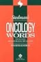 Stedman's Oncology Words: Includes Hematology, HIV and AIDS (Stedman's Wordbooks)(4th Edition)