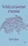 The Politics and Government of Switzerland