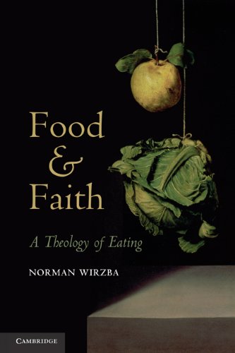Food and Faith: A Theology of Eating