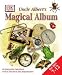 UNCLE ALBERT'S MAGICAL ADVENTURE PICTURE ALBUM