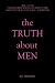 The Truth About Men