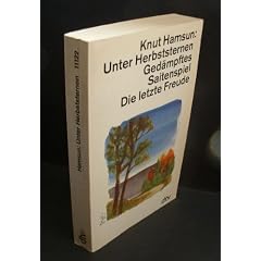 Unter Herbststernen / Ged�mpftes Saitenspiel / Die letzte Freude. Romane.