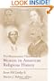 The Westminster Handbook to Women in American Religious History