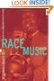 Race Music: Black Cultures from Bebop to Hip-Hop