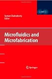 Microfluidics and Microfabrication