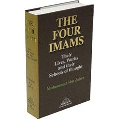 The Four Imans Their Lives, Works and Their Schools of Thought