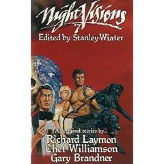 Night Visions Seven by Richard Laymon, Chet Williamson, Gary Brandner and Stanley Wiater