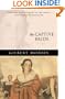The Captive Bride: 1659 (The House of Winslow #2)