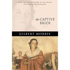 The Captive Bride: 1659 (The House of Winslow #2)