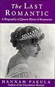 The Last Romantic: Biography of Queen Marie of Roumania (Phoenix Giants)