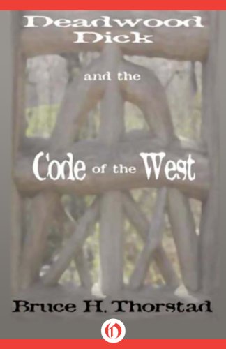 Deadwood Dick and the Code of the West
