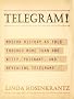 Telegram!: Modern History as Told Through More than 400 Witty, Poignant, and Revealing Telegrams