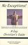 No Exceptions: A Gay Christian's Guide