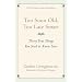 Too Soon Old, Too Late Smart: Thirty True Things You Need to Know Now