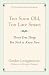 Too Soon Old, Too Late Smart: Thirty True Things You Need to Know Now