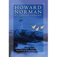 My Famous Evening : Nova Scotia Sojourns, Diaries, and Preoccupations (National Geographic Directions)