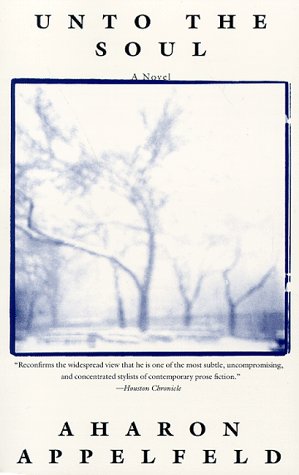 Unto the Soul: A novel