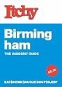 Itchy Birmingham: A City and Entertainment Guide to Birmingham (The Insider's Guide)