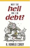 Why The Hell Am I In Debt?