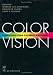 Color Vision: Perspectives from Different Disciplines