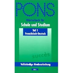 PONS W�rterbuch f�r Schule und Studium : Franz�sisch-Deutsch
