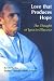 Love That Produces Hope: The Thought of Ignacio Ellacuria