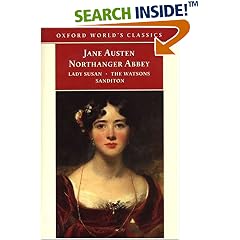 Northanger Abbey, Lady Susan, The Watsons, and Sanditon (World's Classics)