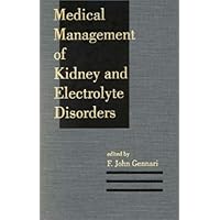 Medical Management of Kidney and Electrolyte Disorders (Clinicl Guides to Medical Management)