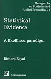 Statistical Evidence: A Likelihood Paradigm (Monographs on Statistics and Applied Probability, 71)