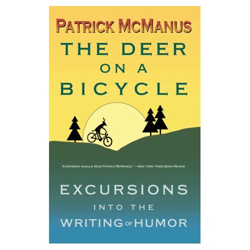 The Deer on a Bicycle: Excursions into the Writing of Humor