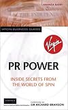 PR Power: Inside Secrets For the World of Spin (Virgin Business Guides)