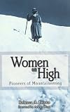 Women on High: Pioneers of Mountaineering