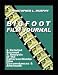 Bigfoot Film Journal by Christopher L. Murphy